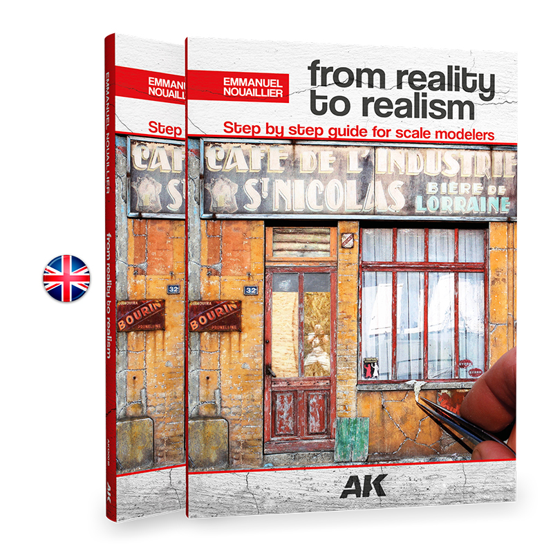 AK Interaktive FROM REALITY TO REALISM – STEP BY STEP GUIDE FOR SCALE MODELERS